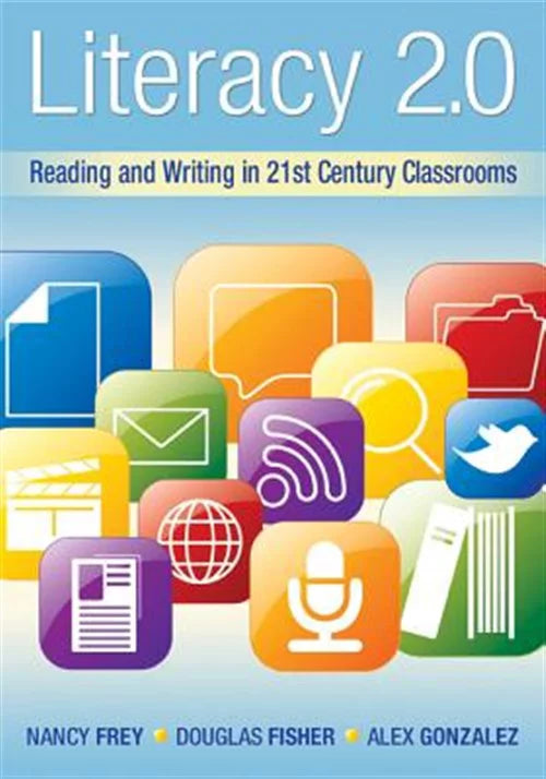 Pre-owned Literacy 2.0 : Reading and Writing in the 21st Century Classroom, Paperback by Frey, Nancy; Fisher, Douglas; Gonzalez, Alex, ISBN 1935249800, ISBN-13 9781935249801
