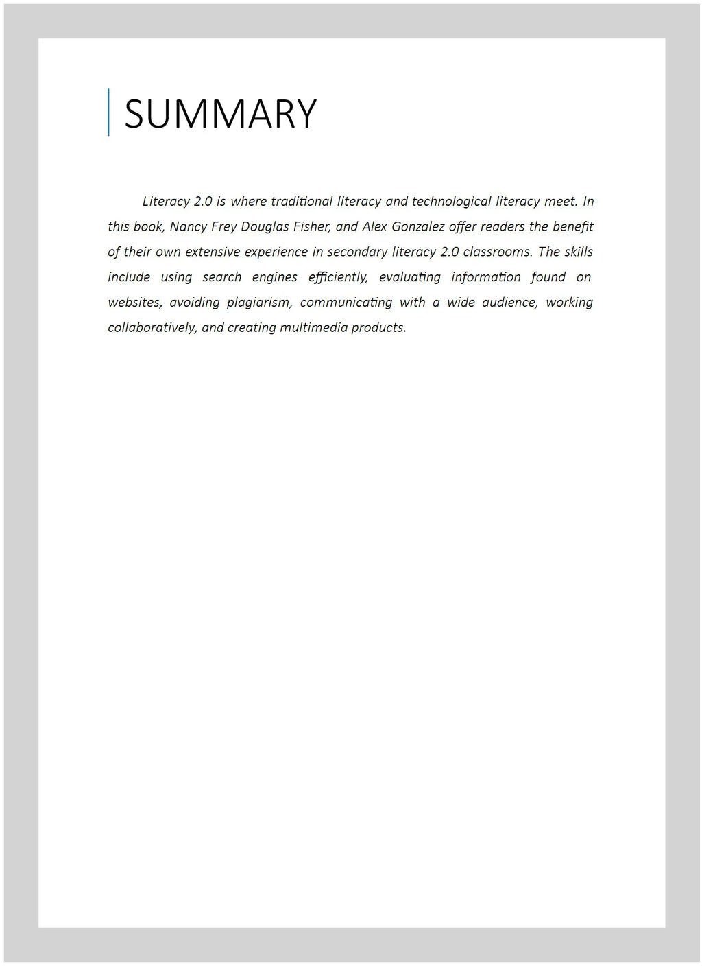 Pre-owned Literacy 2.0 : Reading and Writing in the 21st Century Classroom, Paperback by Frey, Nancy; Fisher, Douglas; Gonzalez, Alex, ISBN 1935249800, ISBN-13 9781935249801