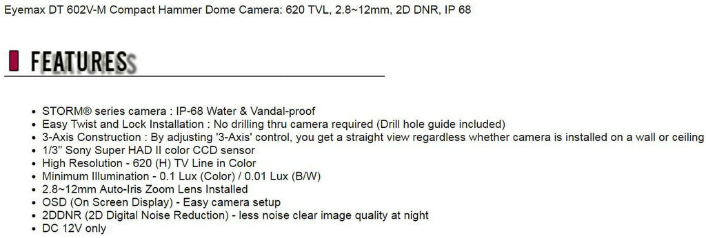 Eyemax DT 602V-M Compact Hammer Series CCTV Security Camera
