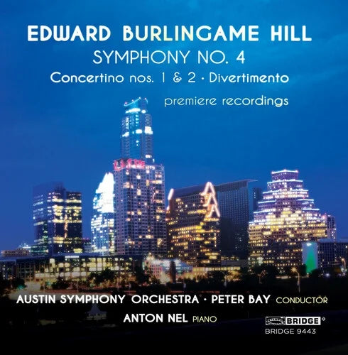 Nel,Anton / Austin Symphony Orchestra / Bay,Peter - Edward Burlingame Hill: Symphony No. 4 - Classical - CD