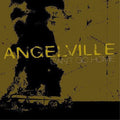 Angelville: T. Garrett (vocals, guitar); Johnny V. (vocals, piano, cowbell);  Thomas J. (guitar); Neal Andrew (bass, background vocals); Patrick (drums).Additional personnel: S. Cruz, J.D. Lauver (vocals).