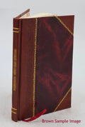 La estudiantina o El diablo de Salamanca comedia en tres actos y dos cuadros, original y en verso Volume v. 496, no. 18 1851 [Leather Bound]